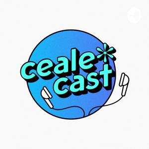 Cealecast