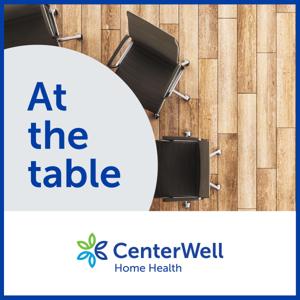 CenterWell Home Health's At the Table