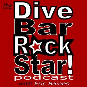 The Dive Bar Rock Star Podcast