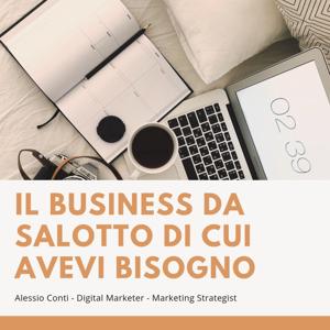 Il Business come non l’avevi Mai Sentito