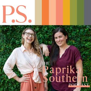 PS: The Paprika Southern Podcast
