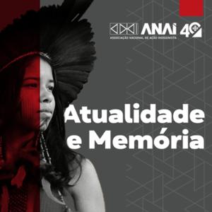 Atualidade e Memória da Anaí