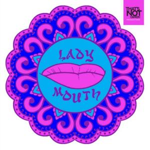 Lady Mouth