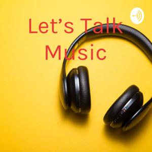 Let's Talk Music