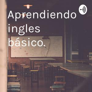 Aprendiendo ingles básico. by Rolando Daniel aguilar Treviño