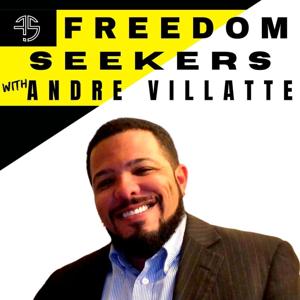 Freedom Seekers Podcast with Andre Villatte