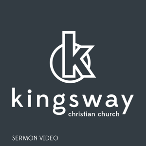 Kingsway Christian Church Sermons - Video