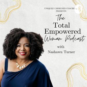 The Total Empowered Woman Podcast