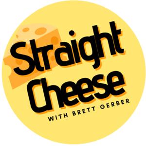 Straight Cheese