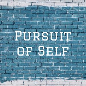 Pursuit of Self