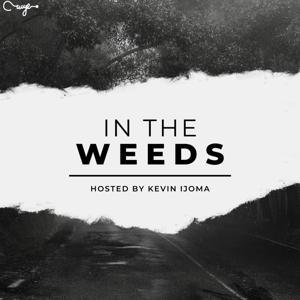 In The Weeds Podcast