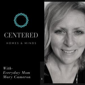 Centered Homes & Minds