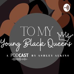 To My Young Black Queens