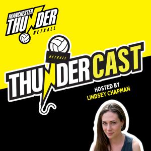 Thundercast by Manchester Thunder Netball