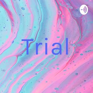 Trial