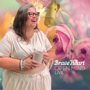 Brave Heart Open Mind LIVE