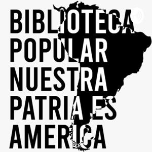 Biblioteca Popular Nuestra Patria es América by Biblioteca Popular Nuestra Patria es América