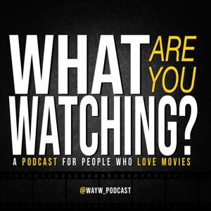 What Are You Watching? by Alex Withrow & Nick Dostal