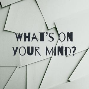 What's on your Mind?