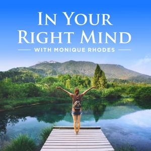 In Your Right Mind with Monique Rhodes