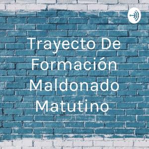 Trayecto De Formación Maldonado Matutino