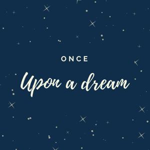 Once Upon A Dream