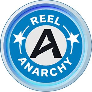 Reel Anarchy Live