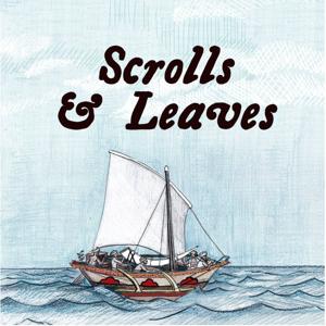 Scrolls & Leaves: World History Podcast