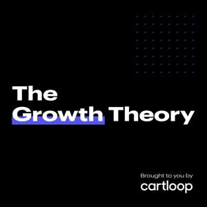 The Growth Theory - Grow your ecommerce or DTC brand.