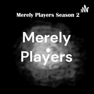 Merely Players