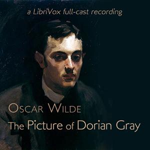 Picture of Dorian Gray (version 2 dramatic reading), The by Oscar Wilde (1854 - 1900)