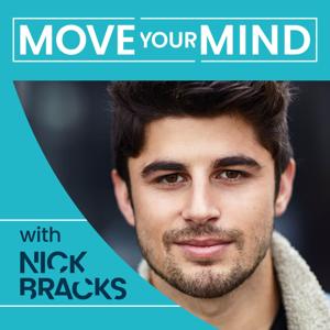 Move Your Mind with Nick Bracks by Nick Bracks