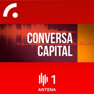 Conversa Capital by Antena1 - RTP