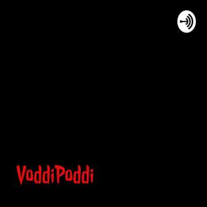 VoddiPoddi