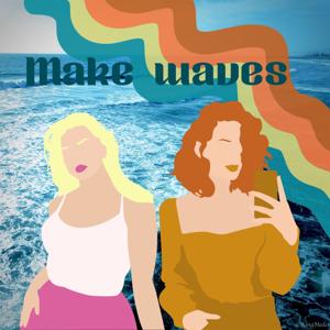 Make Waves