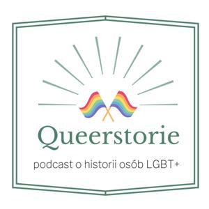 Queerstorie - podcast o historii osób LGBT+