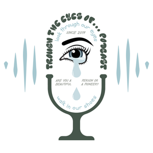 Through the Eyes of... Podcast