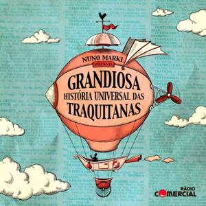 Rádio Comercial - Grandiosa História Universal das Traquitanas