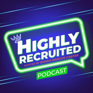 The Highly Recruited Podcast