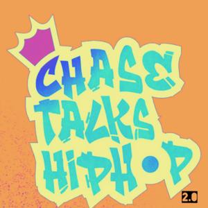 Chase Talks Hip Hop 2.0