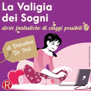 La Valigia dei Sogni - storie fantastiche di viaggi possibili