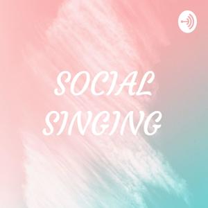 SOCIAL SINGING