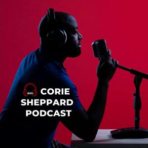 Corie Sheppard Podcast