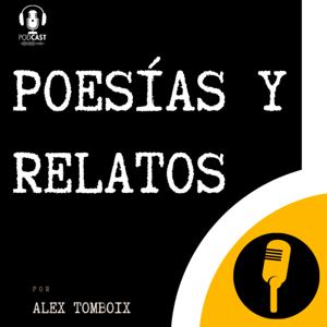 Poesía y Relatos - por Alex Tomboix