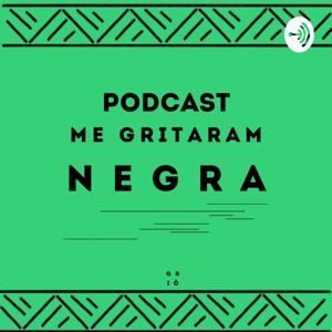 Me gritaram, negra