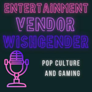 Entertainment Vendor WishGender