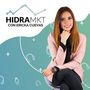 Hidra Marketing con Ericka Cuevas