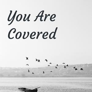 You Are Covered