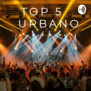 TOP 5 URBANO