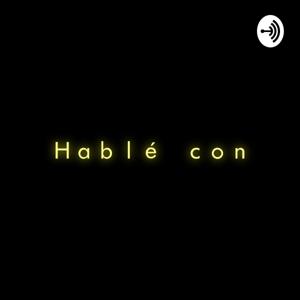 Hablé con